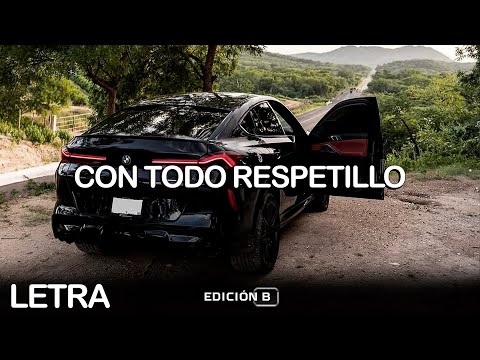 Con Todo Respetillo - Los Chavalos (Corridos 2025) LETRA