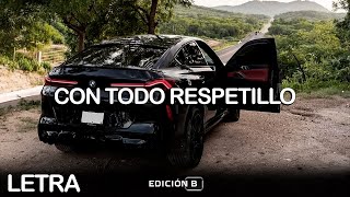 Con Todo Respetillo - Los Chavalos (Corridos 2025) LETRA