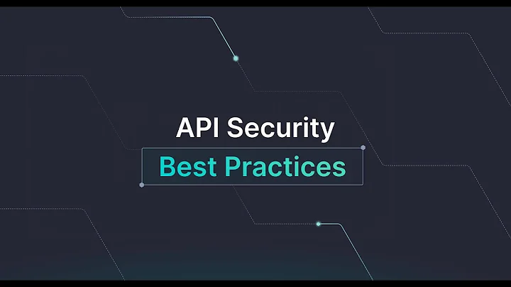 API Security Best Practices