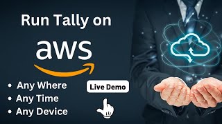 Tally on Cloud- Amazon Web Service - Live Demo