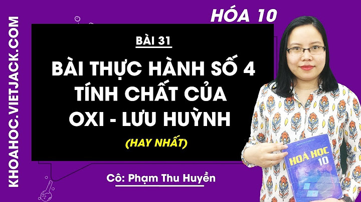 Giải bài 31 hóa học nâng cao 10 năm 2024