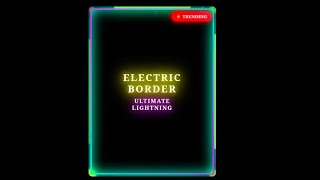 Extreme Electric Border Animation | JavaScript Lightning & Plasma Effect Project