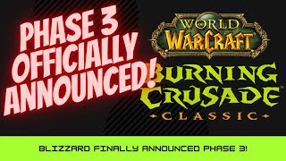 Phase 3 Announced - A Breakdown of what is coming! - TBC Classic