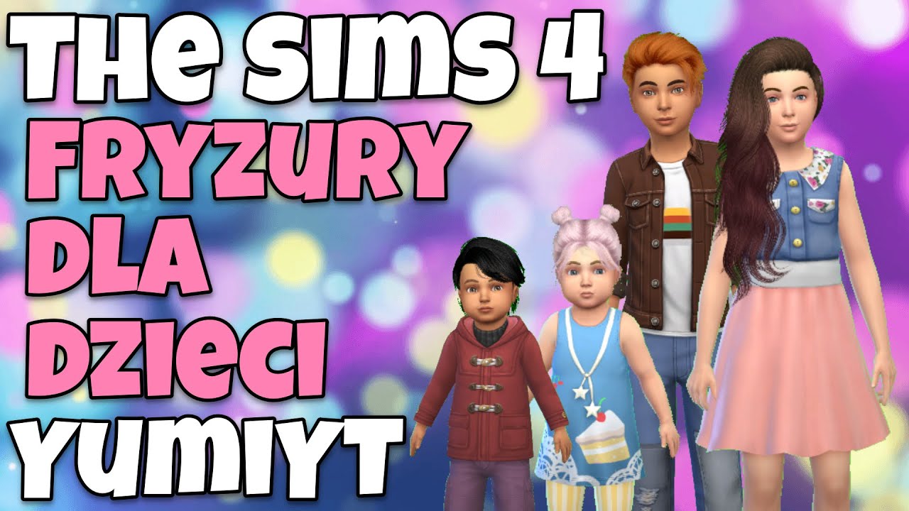 Mody Dla Dzieci The Sims 4 The Sims 4 - Fryzury dla dzieci - Mody (CC) - YouTube