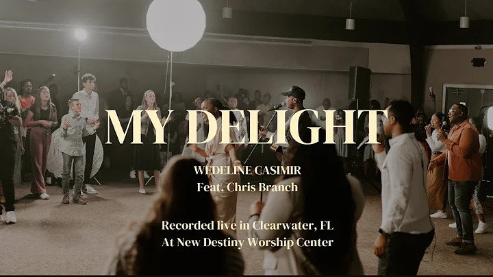 My Delight (Feat. Chris Branch) | Wedeline Casimir