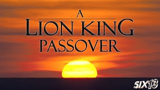 Six13 - A Lion King Passover chords