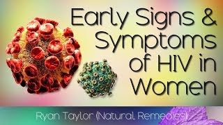 Early Symptoms of HIV: in Women
