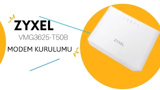 Zyxel Modem Kurulumu VMG3625-T50B (Turknet Modem Kurulumu)