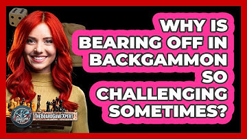Why Is Bearing Off In Backgammon So Challenging Sometimes? - The Board Game Xpert