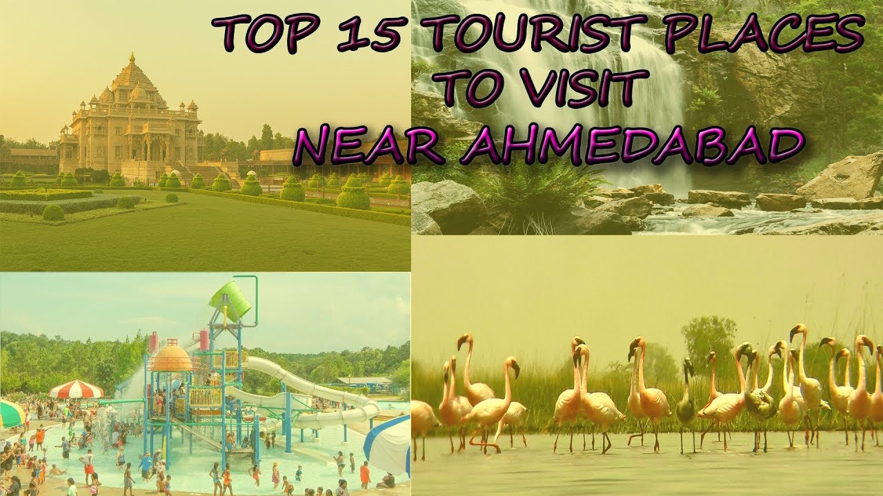 Top 15 Tourist Places To Visit NEAR Ahmedabad l Gujarat Tourism