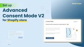 Enable Advanced Consent Mode Using Simprosys Google Shopping Feed App for Your Shopify Store