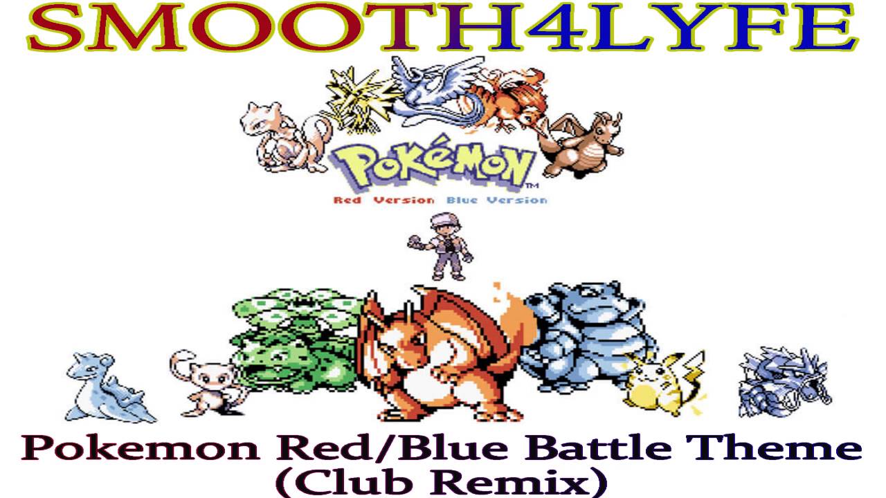 Smooth4Lyfe Pokemon Red/Blue Battle Theme Remix) YouTube