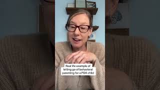 Real life example of letting go of behavioral parenting for a PDA child -