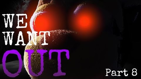 Fnaf plush “We Want Out” collab part 8 - 8bit Freddy films