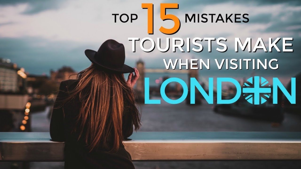 10 mistakes tourists ALWAYS make in London