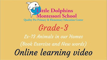Online class | Class 3 | EVS | Lesson 13 | Animals in our homes | Book Exercise | New words | LDMS
