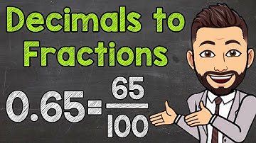 Converting Decimals to Fractions (Tenths, Hundredths, and Thousandths)