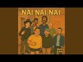 Nai Nai Nai Feat Jewsus 