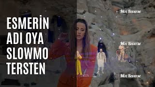 Derya Uluğ Esmerin Adı Oya Slow Motion Reverse - Cover Resimi