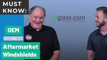The OEM vs. Aftermarket Windshield Debate - Watch This Before You Replace! | Glass.com®