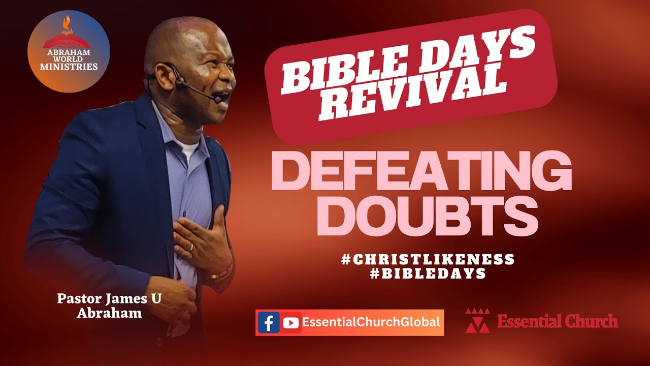 Defeating Doubts | 3/24/24 | Bible Days Revival