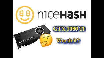 Is GTX 1080 Ti still Profitable on NiceHash Miner?