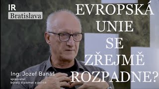 Schyluje se k velkému průseru | Jozef Banáš