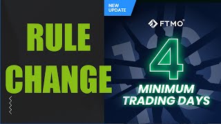FTMO Rule change - minimum trading days Good or bad