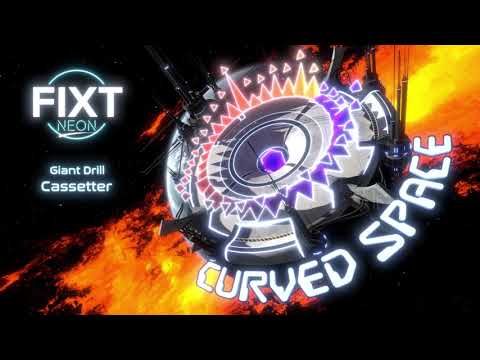 Curved Space | Cassetter - Giant Drill
