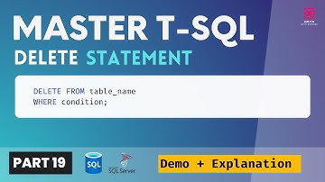 19. Transact-SQL DELETE STATEMENT | How to Delete Data from SQL Server | T-SQL Demo
