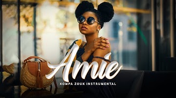 Kompa Zouk Love Instrumental [Zouk Instru] -Amie