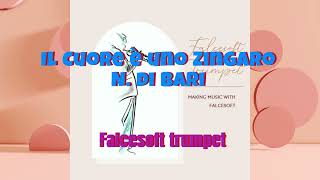 Il Cuore è uno Zingaro  N. di Bari  -  falcesoft trumpet