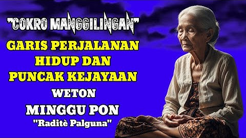 Garis perjalanan hidup & puncak kejayaan weton MINGGU PON / radite palguna