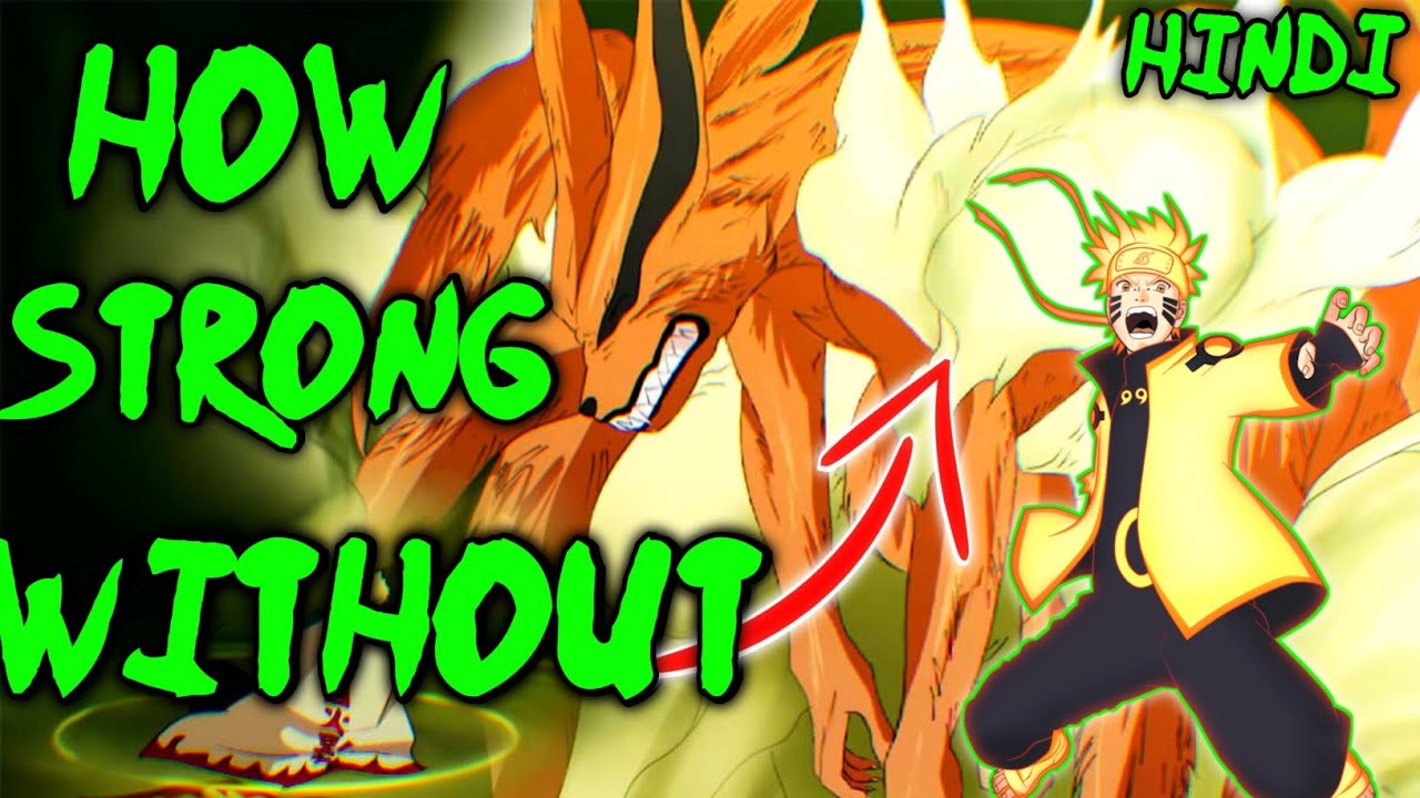 Naruto without KURAMA.How strong NARUTO WITHOUT KURAMA. HINDI EXPLAINED