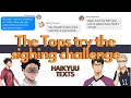 The Tops Try the sighing challenge (Tiktok challenge) || Haikyuu Texts