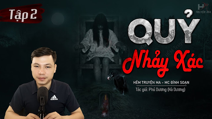 [Tập 2] Truyện Ma: Quỷ Nhảy Xác - Uẩn Khuất Đám Tang Cụ Trác TG Phú Dương MC Đình Soạn Kể SỢ
