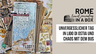 unvergesslicher Tag in Lido di Ostia und Chaos mit dem Bus - TRAVEL JOURNALING - ROME IN A BOX #9