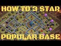 How to 3 star on popular base th12 attack strategy 2019 Clash of clans