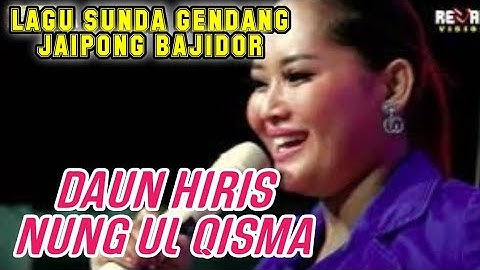 Lagu Sunda Gendang Jaipong Bajidor  - Daun Hiris  - Nung Ul Qisma 2023