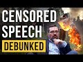 Censored Speech – Debunked