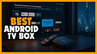 ✅Top 5 Best Android TV Box 2025