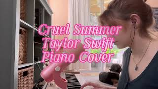 Cruel Summer - Taylor Swift piano cover