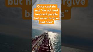 Once captain said sea and ocean are dad and son #ship #oceanpeace #ocean