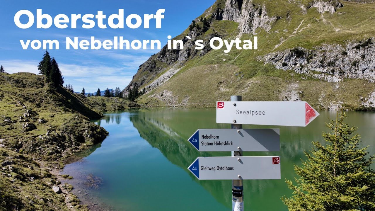 Oberstdorf - Wanderung vom Nebelhorn / Zeigersattel / Seealpsee / über den Gleitweg zum Oytalhaus