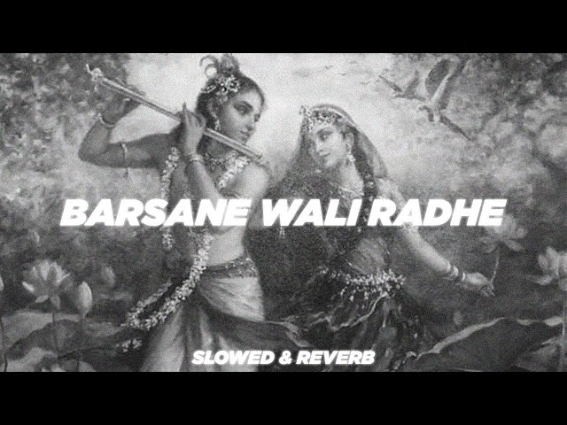 Radhe Radhe Barsaane Wali Radhe || Slowed & Reverb || HRSH Music class=