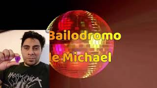 Bailodromo de Michael - Cumpleaños de Julio