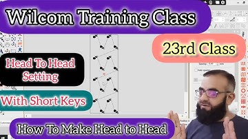 Wilcom Training Class || Head To Head || Short Keys || 23rd Class