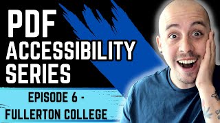 How to make PDFs Accessible Episode 6 Fullerton College
