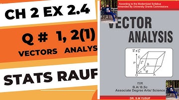 q1,2 (¡) ex2.4 vector analysis by dr sm yusuf for bsc, ba, bs hons students/divergence of vectorauf
