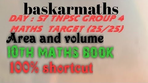 DAY :57 TNPSC GROUP 4 MATHS Target (25/25)//Area  and volume //10th maths book// @baskarmaths